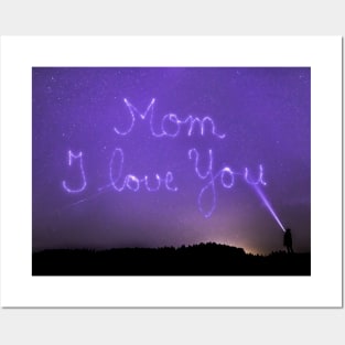 Mom I love you Posters and Art